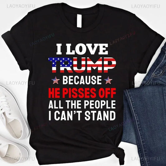 I Stand With Trump and I Love Trump Because Graphic Tees